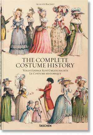 Auguste Racinet. Complete Costume History de Françoise Tétart-Vittu