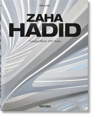 Zaha Hadid. Complete Works 1979-Today. 2020 Edition de Philip Jodidio