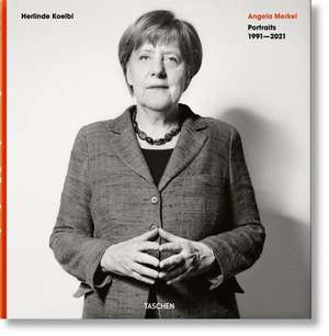 Herlinde Koelbl. Angela Merkel. Portraits 1991-2021 de Herlinde Koelbl