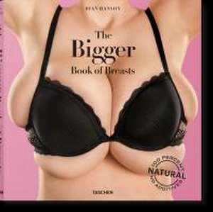 The Bigger Book of Breasts de Dian Hanson