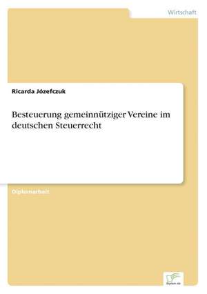 Besteuerung Gemeinnutziger Vereine Im Deutschen Steuerrecht: Frank McGuinness - Anne Devlin - Roddy Doyle - Vincent Woods de Ricarda Józefczuk