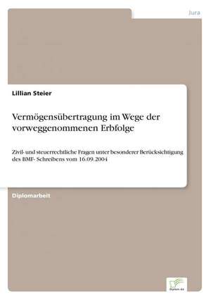 Vermögensübertragung im Wege der vorweggenommenen Erbfolge de Lillian Steier