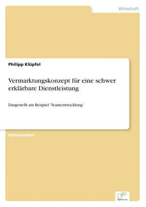 Vermarktungskonzept Fur Eine Schwer Erklarbare Dienstleistung: Definition Des Iptv-Konzeptes Und Vergleich Der Marktsituationen in Deutschland, Grossbritannien, Frankreich, Italien de Philipp Klüpfel