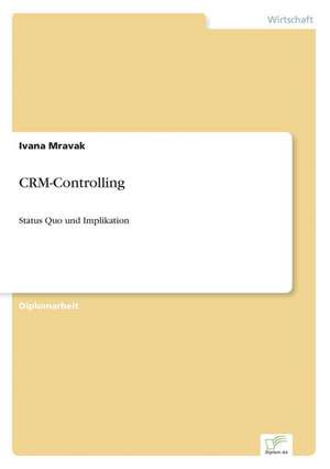 Crm-Controlling: A New Market Opportunity for Eappeals LLC de Ivana Mravak