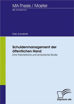 Schuldenmanagement Der Ffentlichen Hand: A Clash of Principles? de Felix Schafroth