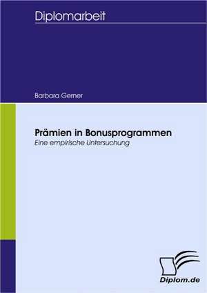 Prämien in Bonusprogrammen de Barbara Gerner