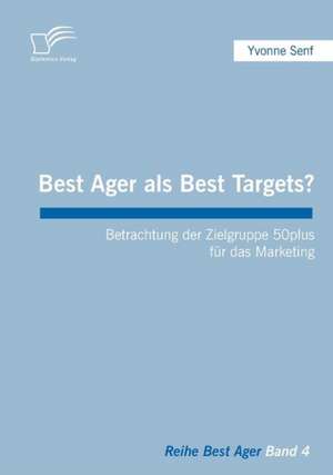 Best Ager ALS Best Targets?: Das Fallbeispiel Ryanair in Bremen de Yvonne Senf