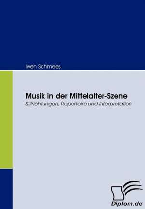 Musik in Der Mittelalter-Szene: Das Fallbeispiel Ryanair in Bremen de Iwen Schmees