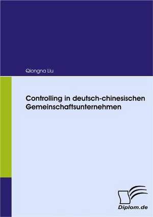 Controlling in Deutsch-Chinesischen Gemeinschaftsunternehmen: Die Bilanzierung Zur Ver U Erung Gehaltener Verm Genswerte Und Aufgegebener Gesch Ftsbereiche de Qiongna Liu