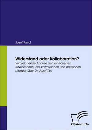 Widerstand Oder Kollaboration?: Eine Herausforderung Fur Die Wirtschaft de Jozef Pavol