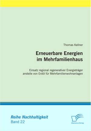 Erneuerbare Energien Im Mehrfamilienhaus: Chancen Und Herausforderungen Des Online Tourismus Im Web 2.0 de Thomas Kellner