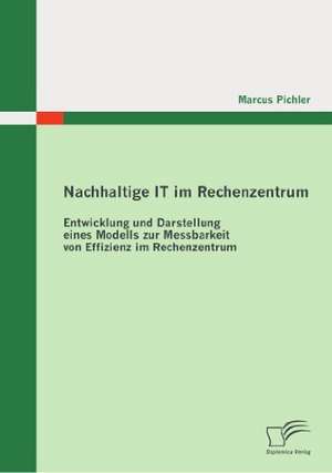 Nachhaltige It Im Rechenzentrum: Wozu Brauchen Wir Einen Vater? de Marcus Pichler