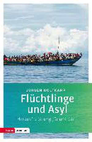 Flüchtlinge und Asyl de Jürgen Holtkamp