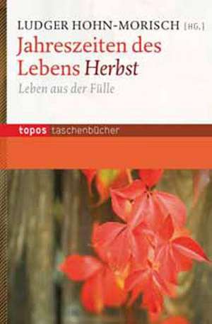 Jahreszeiten des Lebens - Herbst de Ludger Hohn-Morisch