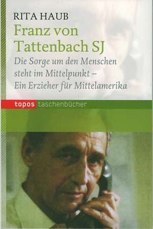 Franz von Tattenbach SJ de Rita Haub