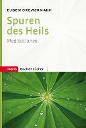 Spuren des Heils de Eugen Drewermann