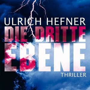 Die dritte Ebene de Ulrich Hefner