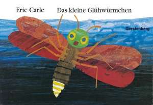 Das kleine Glühwürmchen de Eric Carle