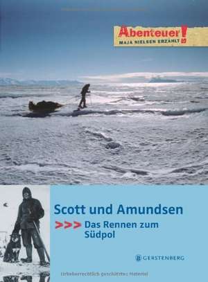 Scott und Amundsen de Maja Nielsen