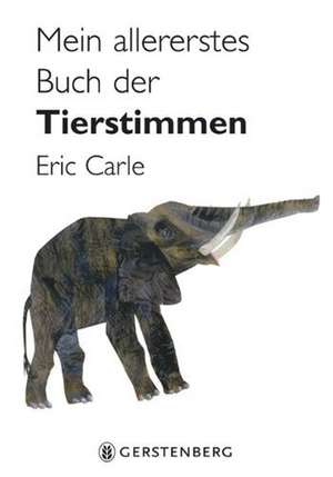 Mein allererstes Buch der Tierstimmen de Eric Carle