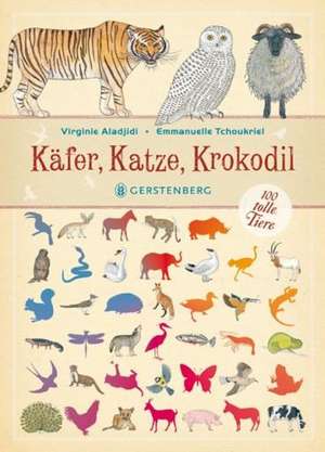 Käfer, Katze, Krokodil de Virginie Aladijdi