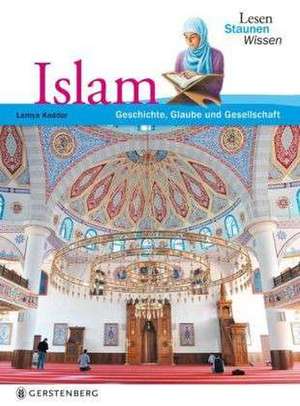 Lesen - Staunen - Wissen: Islam de Lamya Kaddor