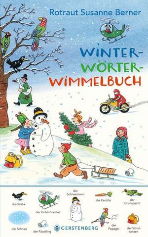 Winter-Wörterwimmelbuch de Rotraut Susanne Berner