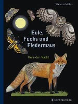 Eule, Fuchs und Fledermaus de Thomas. Müller