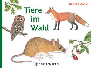 Tiere im Wald de Thomas. Müller