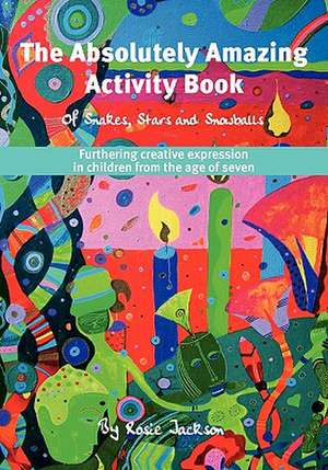 The Absolutely Amazing Activity Book de Rosie Jackson