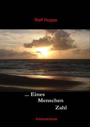 Eines Menschen Zahl de Ralf Hoppe