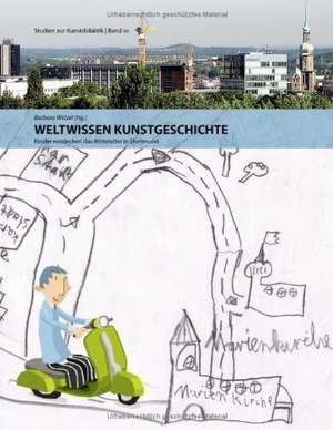 Weltwissen Kunstgeschichte de Barbara Welzel