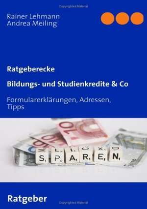 Bildungs- und Studienkredite & Co de Rainer Lehmann