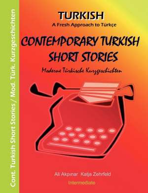 Contemporary Turkish Short Stories II - Moderne Turkische Kurzgeschichten II: Innovation Im Rahmen Des Europ Ischen Sozialfonds de Katja Zehrfeld