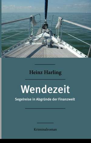 Wendezeit de Heinz Harling