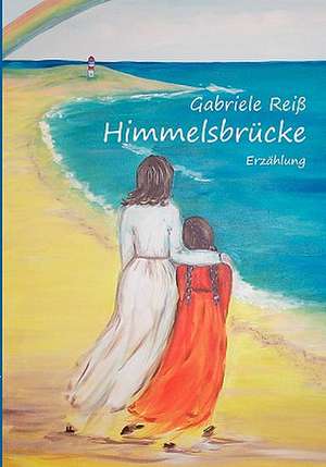 Himmelsbrücke de Gabriele Reiß