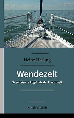 Wendezeit de Heinz Harling