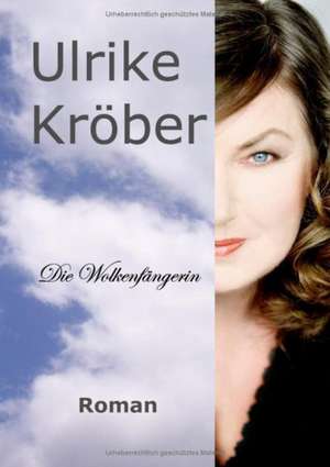 Die Wolkenfängerin de Ulrike Kröber