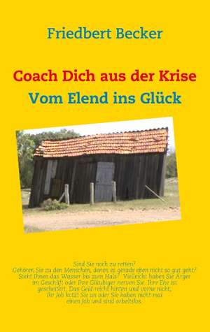 Coach Dich aus der Krise de Friedbert Becker