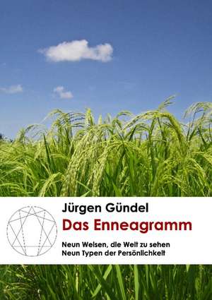 Das Enneagramm de Jürgen Gündel