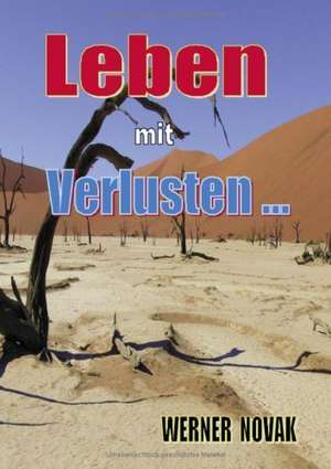 Leben mit Verlusten de Werner Novak