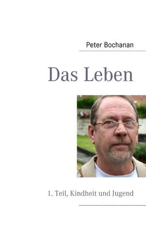 Das Leben de Peter Bochanan