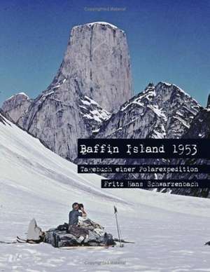 Baffin Island 1953 de Fritz Hans Schwarzenbach