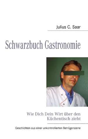 Schwarzbuch Gastronomie de Andreas Hein