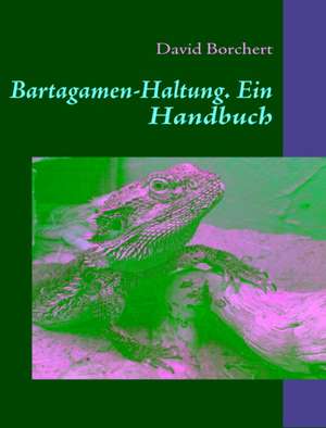 Bartagamen-Haltung de David Borchert