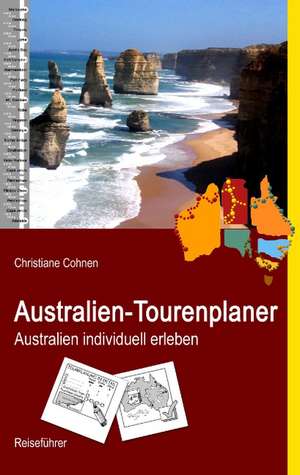 Australien-Tourenplaner de Christiane Cohnen