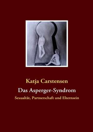 Das Asperger-Syndrom de Katja Carstensen