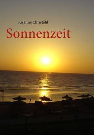 Sonnenzeit de Susanne Christahl