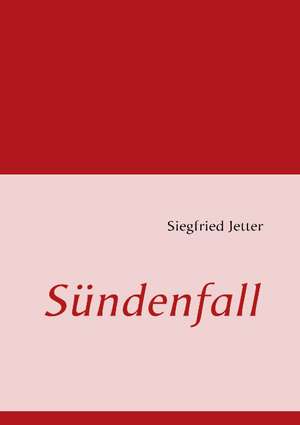 Sündenfall de Siegfried Jetter