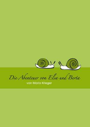 Abenteuer Von Elsa Und Berta: Schnellkurs Borsenhandel de Maria Krieger